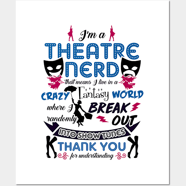 Theatre Lover Funny Wall Art by KsuAnn